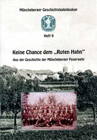 Broschuere Keine Chance dem Roten Hahn - Aus der Geschichte der Müncheberger Feuerwehr, Heft 9 der Broschürenreihe Müncheberger Geschichtskaleidoskop